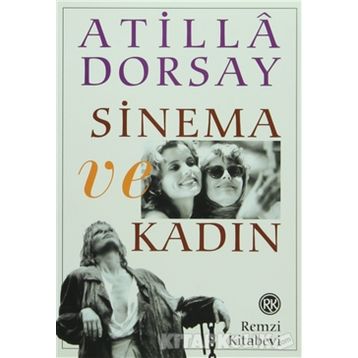 SINEMA VE KADIN - ATILLÂ DORSAY