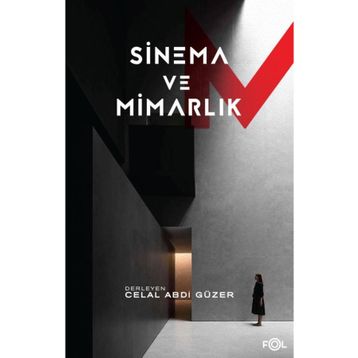 Sinema ve Mimarlık - Fol Kitap