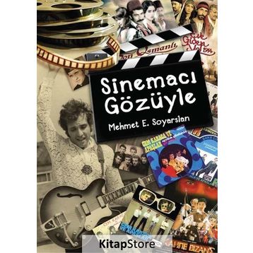 Sinemacı Gözüyle - Mehmet E. Soyarslan