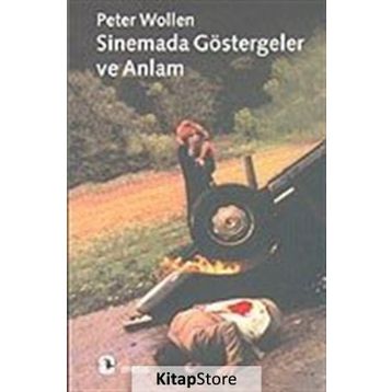SINEMADA GÖSTERGELER VE ANLAM - PETER WOLLEN