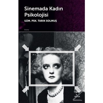Sinemada Kadın Psikolojisi - uzm psk tarik solmus