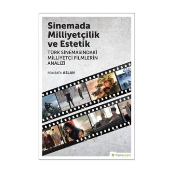 Sinemada Milliyetçilik ve Estetik - Mustafa Aslan