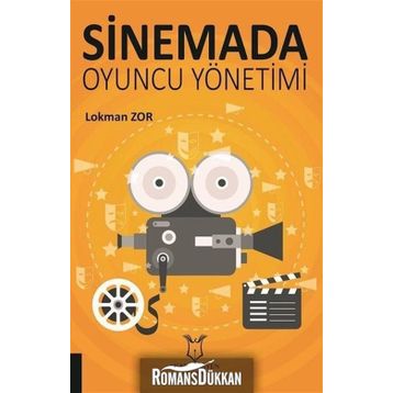 Sinemada Oyuncu Yönetimi - Lokman Zor