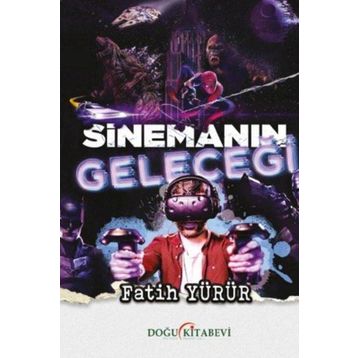 Sinemanın Geleceği - Fatih Yürür