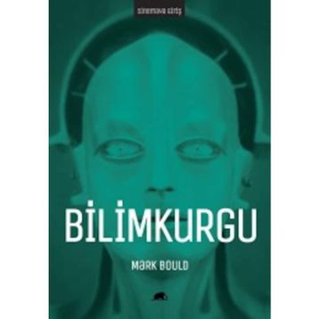 Sinemaya Giriş Bilimkurgu - Mark Bould