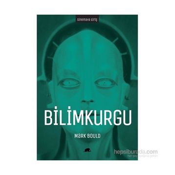 Sinemaya Giriş Bilimkurgu - Mark Bould