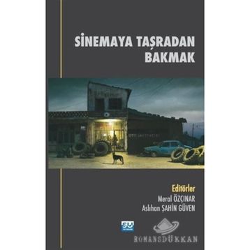 Sinemaya Taşradan Bakmak - Oğuz Adanır