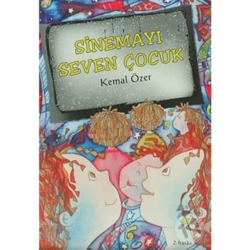 SİNEMAYI SEVEN ÇOCUK - KEMAL ÖZER