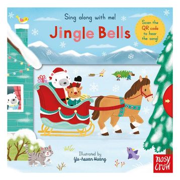 Sing Along With Me! Jingle Bells - Nosy Crow
