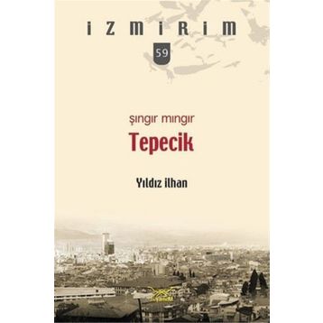 Şıngır Mıngır Tepecik-İzmirim 59 - Yıldız İlhan