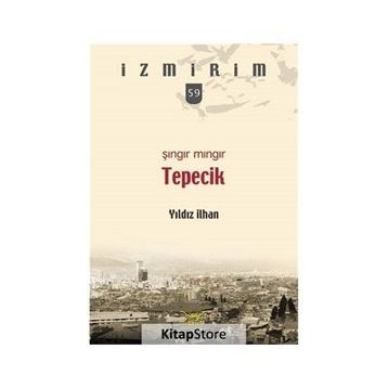 Şıngır Mıngır Tepecik-İzmirim 59 - Yıldız İlhan