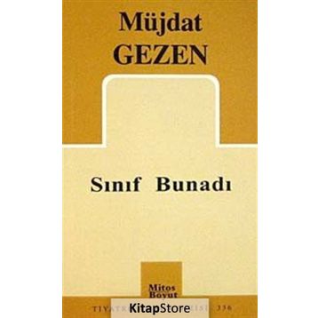 SINIF BUNADI - MÜJDAT GEZEN