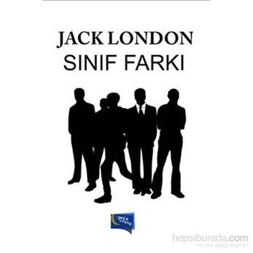 Sınıf Farkı - Jack London