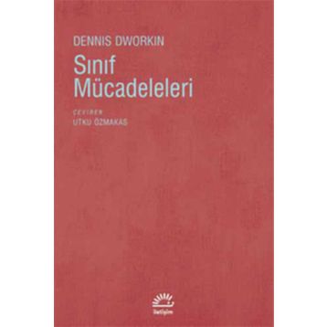 SINIF MÜCADELELERİ - DENNIS DWORKIN