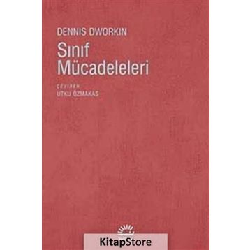 SINIF MÜCADELELERİ - DENNIS DWORKIN