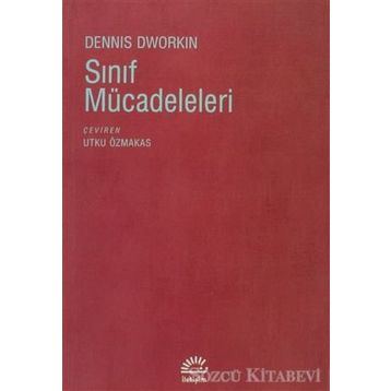 SINIF MÜCADELELERİ - DENNIS DWORKIN