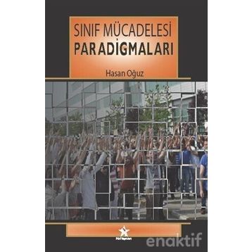 Sınıf Mücadelesi Paradigmaları - Hasan Oğuz