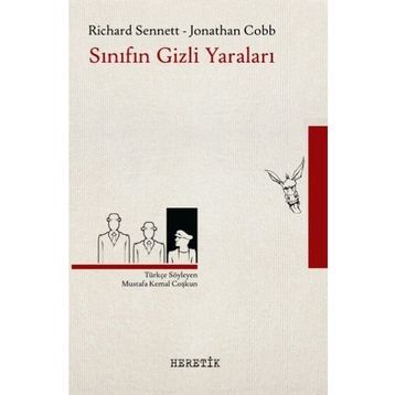 Sınıfın Gizli Yaraları - Richard Sennett