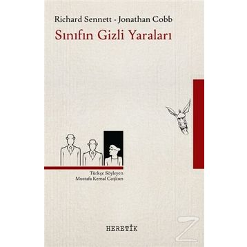 Sınıfın Gizli Yaraları - Richard Sennett