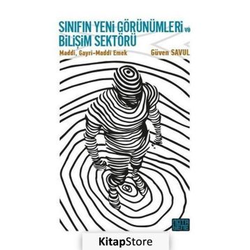 Sınıfın Yeni Görünümleri ve Bilişim Sektörü - Güven Savul