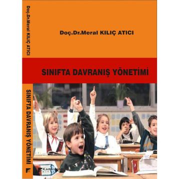 Sınıfta Davranış Yönetimi - Meral Kılıç Atıcı