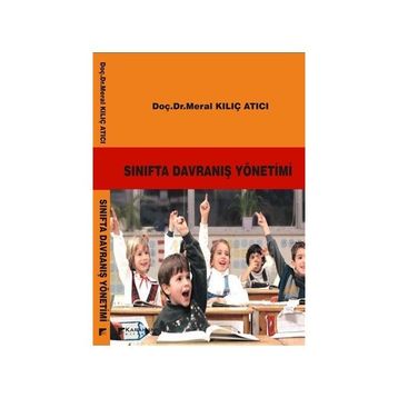 Sınıfta Davranış Yönetimi - Meral Kılıç Atıcı