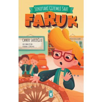 Sınıftaki Gizemli Saat - Faruk - Caner Sarıoğlu