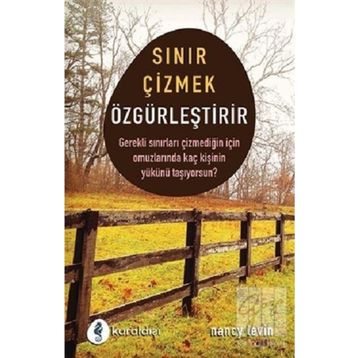 Sınır Çizmek Özgürleştirir - Nancy Levin