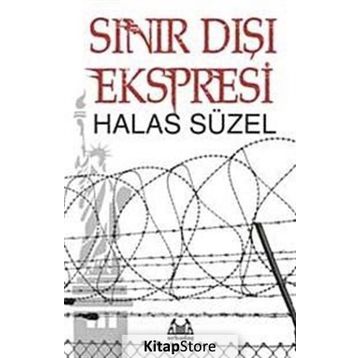 SINIR DIŞI EKSPRESI - HALAS SÜZEL