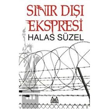 SINIR DIŞI EKSPRESI - HALAS SÜZEL