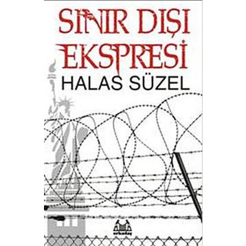 SINIR DIŞI EKSPRESI - HALAS SÜZEL