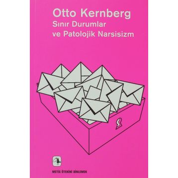 Sınır Durumlar Ve Patolojik Narsisizm - Otto F. Kernberg