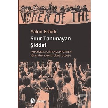 Sınır Tanımayan Şiddet - Yakın Ertürk