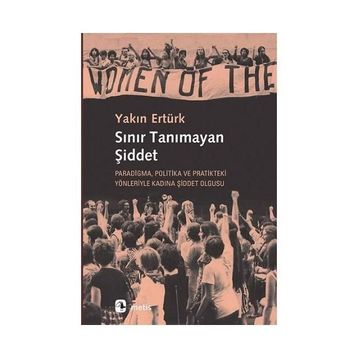 Sınır Tanımayan Şiddet - Yakın Ertürk