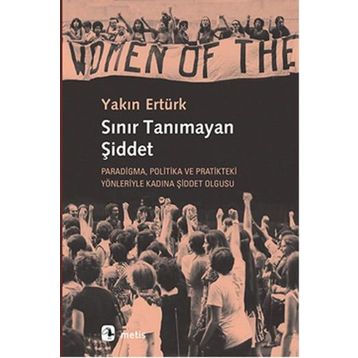 Sınır Tanımayan Şiddet - Yakın Ertürk