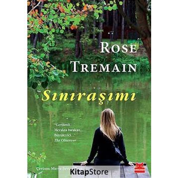Sınıraşımı - Rose Tremain