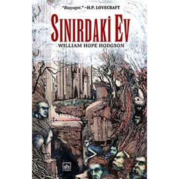Sınırdaki Ev - William Hope Hodgson