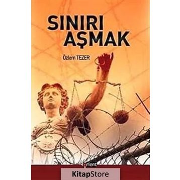 SINIRI AŞMAK - ÖZLEM TEZER