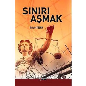 SINIRI AŞMAK - ÖZLEM TEZER