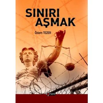 SINIRI AŞMAK - ÖZLEM TEZER