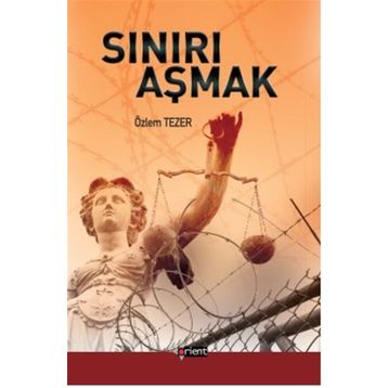 SINIRI AŞMAK - ÖZLEM TEZER