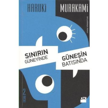 SINIRIN GÜNEYİNDE, GÜNEŞİN BATISINDA - HARUKI MURAKAMI