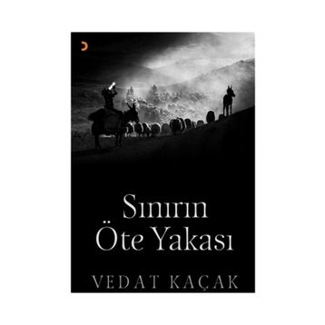 Sınırın Öte Yakası - Vedat Kaçak