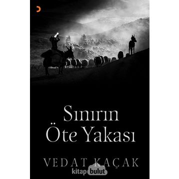 Sınırın Öte Yakası - Vedat Kaçak
