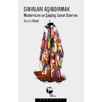 Sınırları Aşındırmak - Nusret Polat