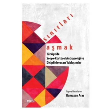 Sınırları Aşmak - Ramazan Aras
