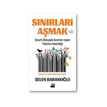 Sınırları Aşmak - Selen Baranoğlu