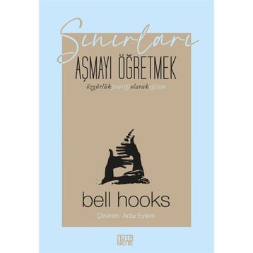 Sınırları Aşmayı Öğretmek - Bell Hooks