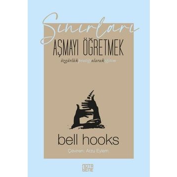 Sınırları Aşmayı Öğretmek - Bell Hooks