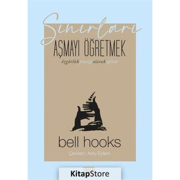 Sınırları Aşmayı Öğretmek - Bell Hooks